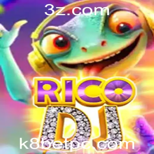 RicoDJ e k8bet: Descubra o Mundo do Entretenimento e Estratégia